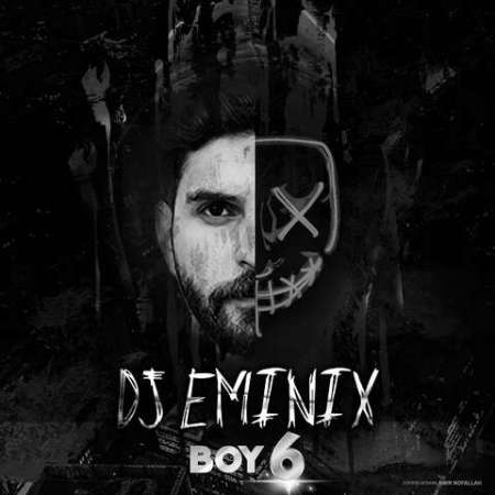 Dj Eminix – Boy 6 (Club Mix)